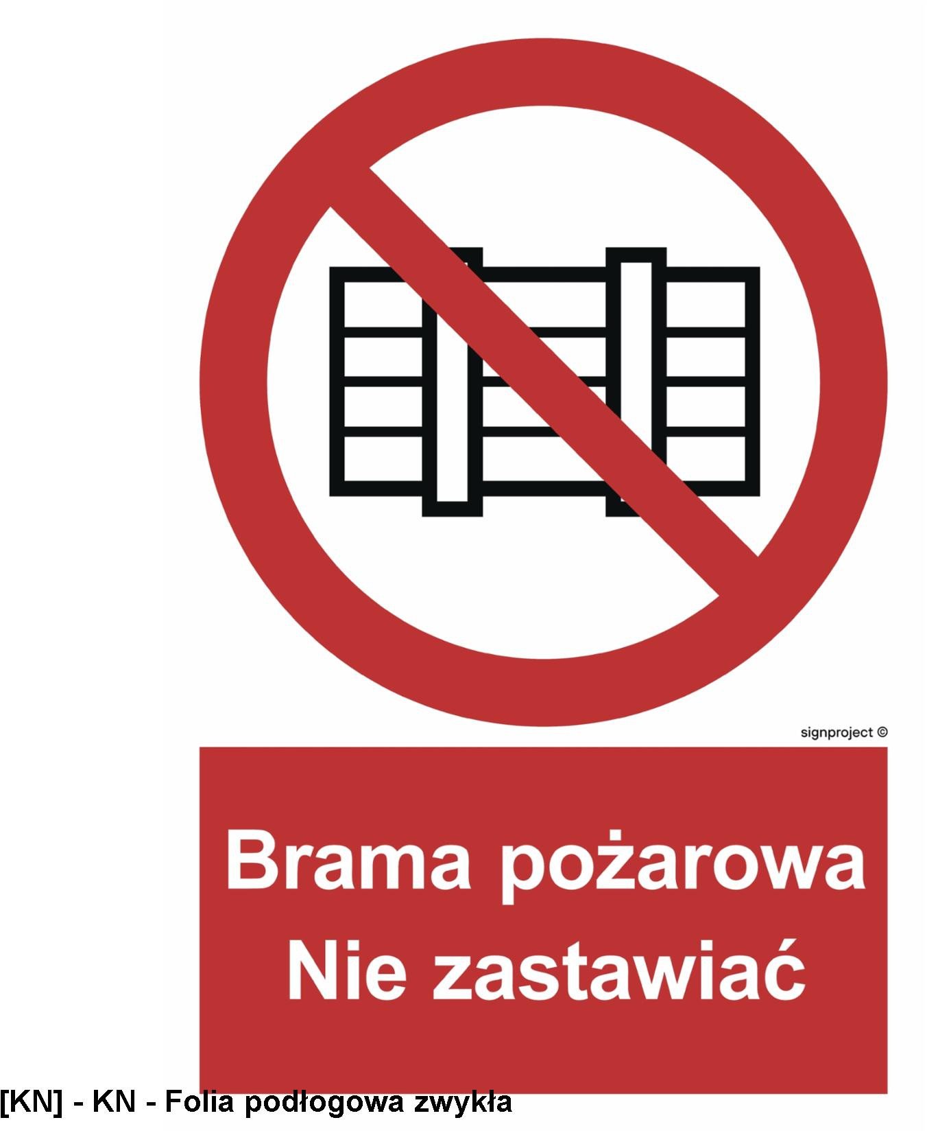BC144 - Brama pożarowa. Nie zastawiać 250x370