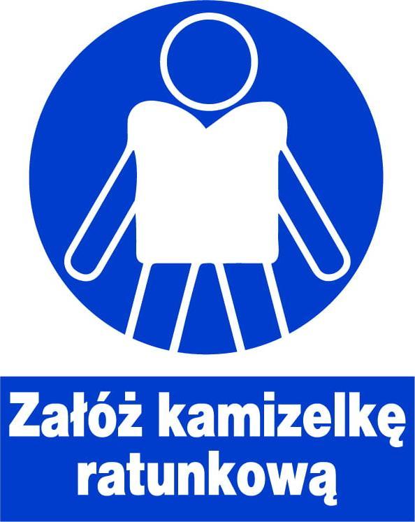 Mój dom Zno-31 Znak Bhp Nakazu- Załóż Kamizelkę Ratunkową