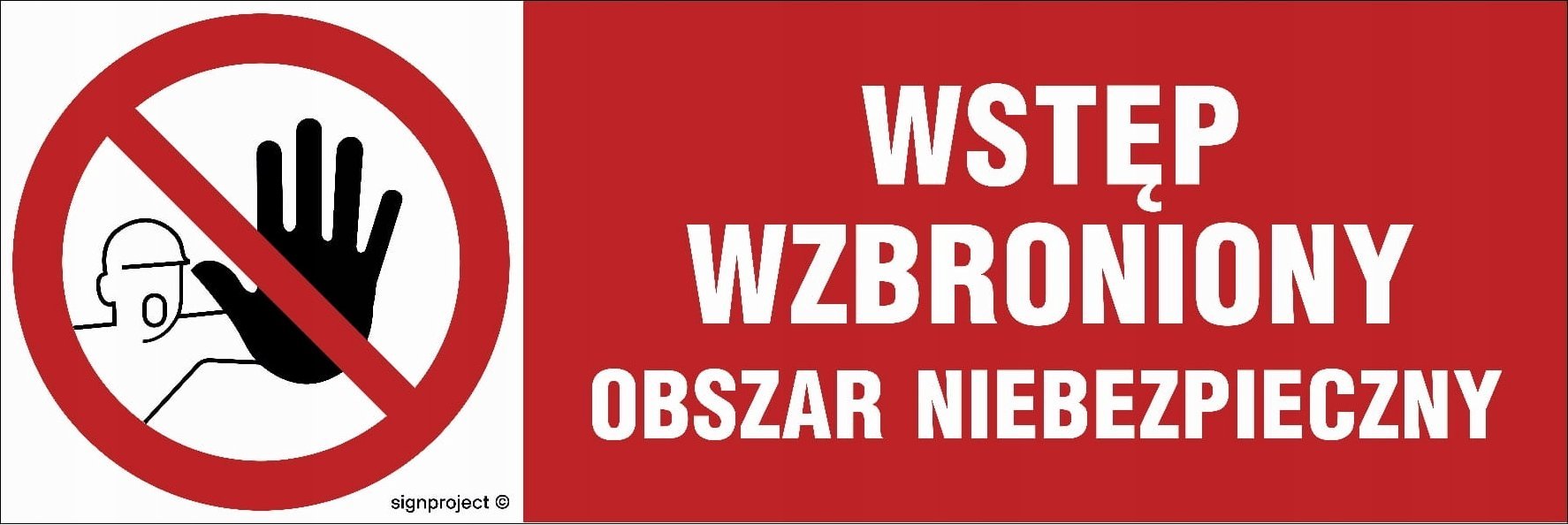 Mój dom Wstęp Wzbroniony Obszar Niebezpieczny Tablica 600X Libres Polska Sp Sgp-Na006_600X200_Pn 5904937397521