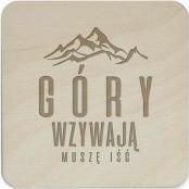 Koszulkowy Góry wzywają, muszę iść - komplet podkładek pod kubek z grawerem