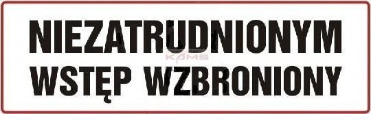 TD Systems NC002 Niezatrudnionym wstęp wzbroniony