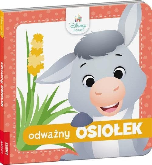 Ameet Książeczka Disney Maluch. Odważny Osiołek DBF-9211