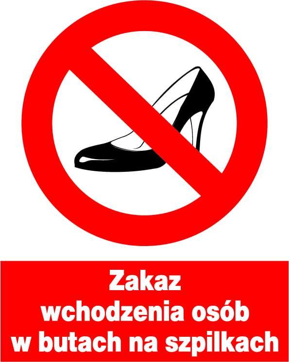 Mój dom Zzo-33 Zakaz Wchodzenia Osób W Butach Na Szpilkach