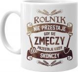 Koszulkowy Rolnik nie przestaje gdy się zmęczy - kubek z nadrukiem