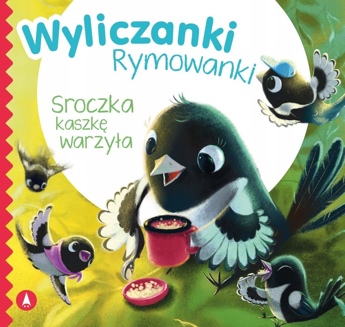 Skrzat Wyliczanki rymowanki Sroczka kaszkę warzyła 76332