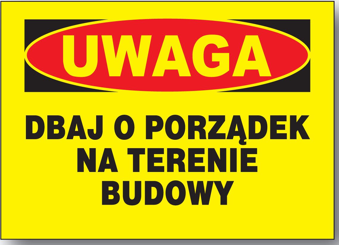 Mój dom Bto-60 - Tablica Dbaj O Porządek Na Terenie Budowy
