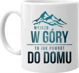 Koszulkowy Wyjazd w góry to jak powrót do domu - kubek z nadrukiem