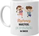 Koszulkowy Najlepszy nauczyciel przedszkola na świecie - kubek na prezent dla nauczyciela