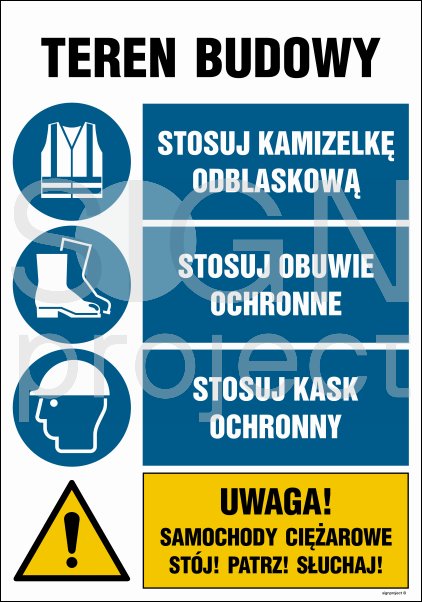 OI013 - Teren budowy, Stosuj kamizelkę odblaskową, Stosuj obuwie ochronne, Sosuj kask ochronny, Uwaga! Samoc
