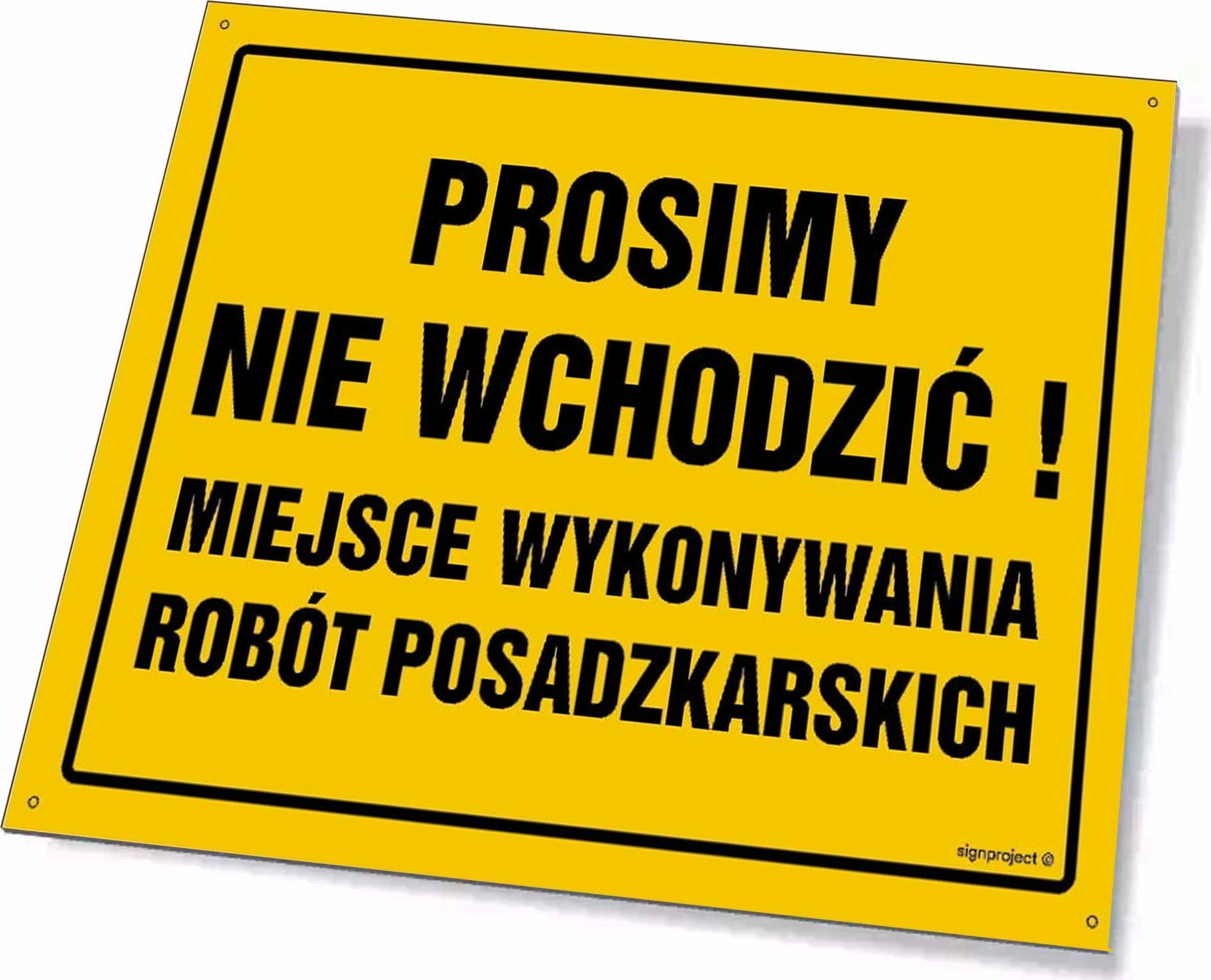 Mój dom Prosimy Nie Wchodzić! Miejsce Wykonywania Robót Posadzkarskich 35 X 25 Cm, Bn - Płyta Żółta 0,6Mm Libres Polska Sp Oa014_350X250_Bn 5904937507
