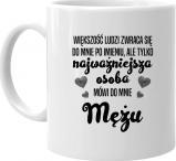 Koszulkowy Większość ludzi zwraca się do mnie po imieniu - mąż - kubek z nadrukiem