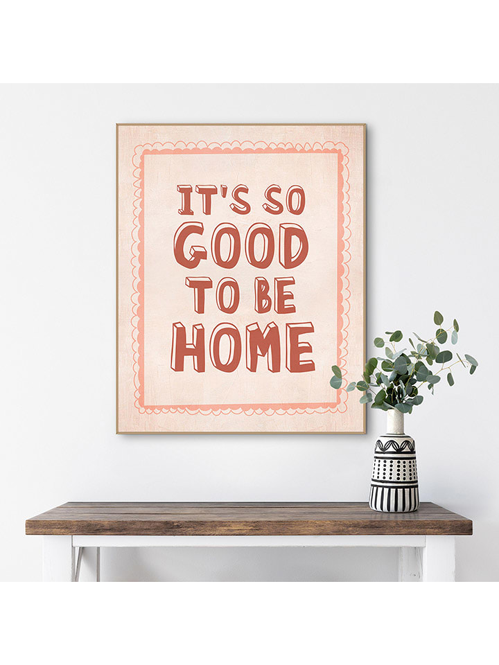 Orangewallz Druk artystyczny "It's So Good To Be Home" w ramce rozmiar: 40x50 cm