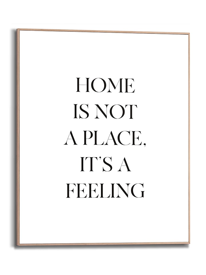 Orangewallz Druk artystyczny "Home is a Feeling" w ramce rozmiar: 40x50 cm