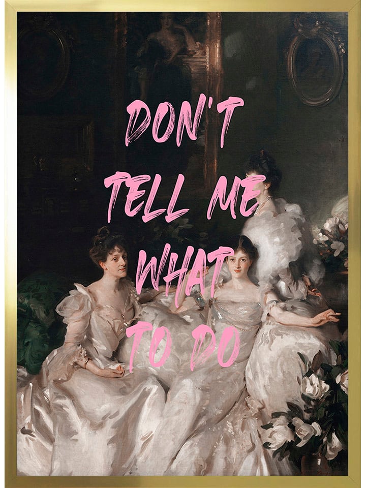 Ars Longa Druk artystyczny "Dont´t tell me what to do" w ramce - 70 x 50 cm rozmiar: onesize