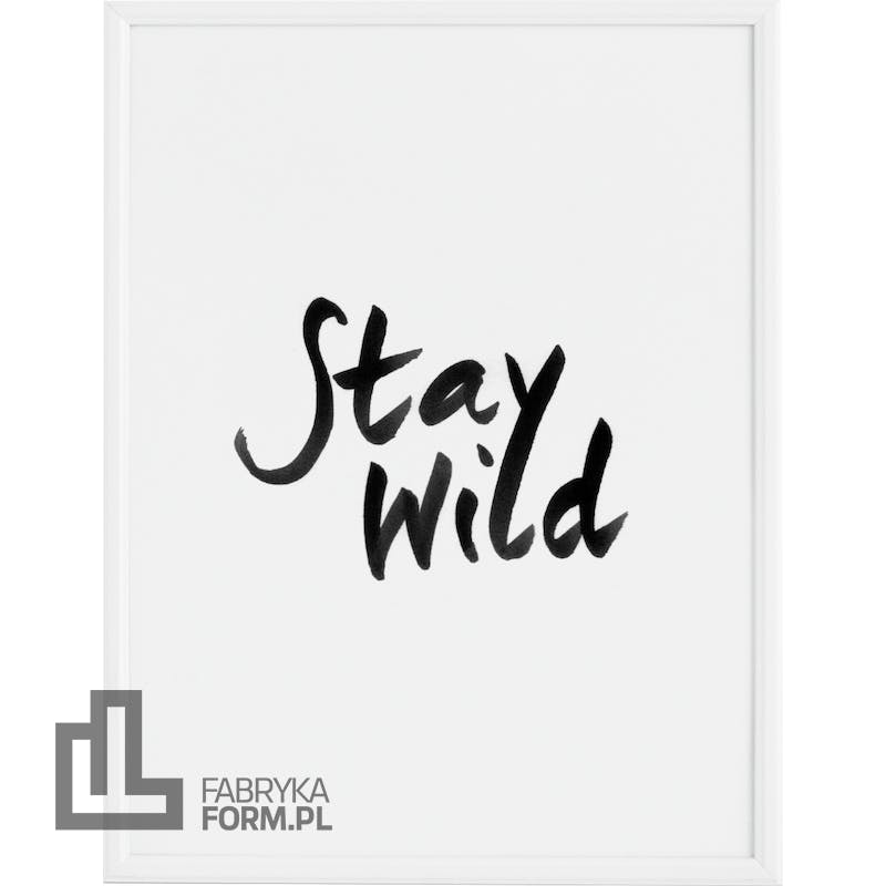 Plakat Stay Wild 50 x 70 cm