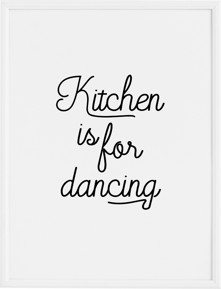 Plakat Kitchen is for Dancing 30 x 40 cm