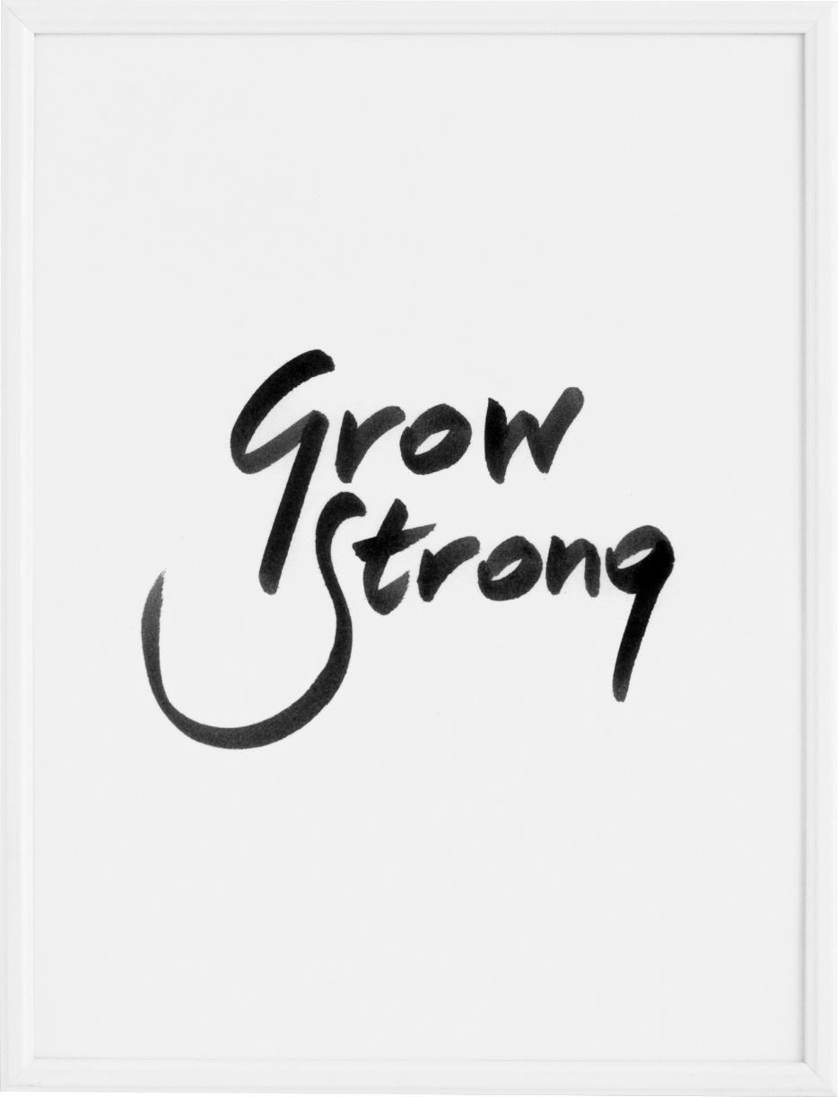 Plakat Grow Strong 30 x 40 cm